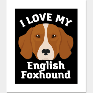 Love my English Foxhound Life is better with my dogs Dogs I love all the dogs Posters and Art